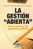 LA GESTION ABIERTA DE LA EMPRESA Y LOS ORGANISMOS di FERNANDEZ-RAADA, MIGUEL 