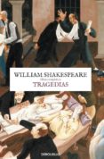 TRAGEDIAS: OBRAS COMPLETAS (VOL. II) de SHAKESPEARE, WILLIAM 