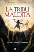 LA TRIBU MALDITA de FERNANDEZ CORREAS, VICTOR 