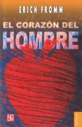 EL CORAZON DEL HOMBRE de FROMM, ERICH 