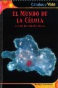EL MUNDO DE LA CELULA: LA VIDA EN PEQUEA ESCALA de SNEDDEN, ROBERT 