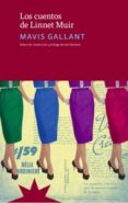 LOS CUENTOS DE LINNET MUIR di GALLANT, MAVIS 