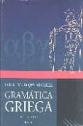 GRAMATICA GRIEGA (T. II) EJERCICIOS de ROJAS ALVAREZ, LOURDES 