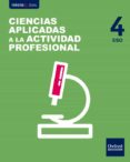 INICIA DUAL CIENCIAS APLICASA A LA ACTIVIDAD PROFESIONAL 4 ESO L IBRO DEL ALUMNO di VV.AA. 