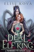 A Deal With The Elf King (Married To Magic 1), Tapa Blanda
