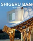 SHIGERU BAN de JODIDIO, PHILIP 