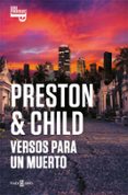 VERSOS PARA UN MUERTO (INSPECTOR PENDERGAST 18) de PRESTON, DOUGLAS 