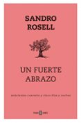 UN FUERTE ABRAZO di ROSELL, SANDRO 