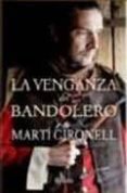 LA VENGANZA DEL BANDOLERO de GIRONELL, MARTI 
