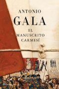 EL MANUSCRITO CARMESI de GALA, ANTONIO 