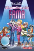 VIDA EN RATFORD 7: EL CAMINO A LA FAMA de STILTON, TEA 