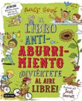 EL LIBRO ANTI-ABURRIMIENTO: DIVIERTETE AL AIRE LIBRE! de SEED, ANDY 