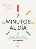 7 MINUTOS AL DIA di RUBIN, FRANZISKA 