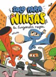 SOLO PARA NINJAS 1 :LA FURGONETA NEGRA di PUO 