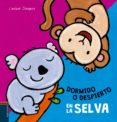 DORMIDO O DESPIERTO EN LA SELVA de SLEGERS, LIESBET 