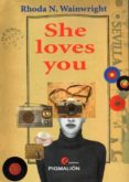 SHE LOVES YOU di WAINWRIGHT, RHODA N. 
