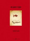 EL PEZ ROJO de YOO, TAEEUN 
