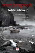 DOBLE SILENCIO (SAGA ANDERS KNUTAS 7) de JUNGSTEDT, MARI 
