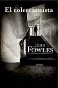 EL COLECCIONISTA de FOWLES, JOHN 