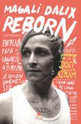 REBORN di DALIX, MAGALI 