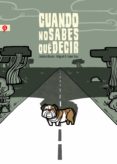 CUANDO NO SABES QU DECIR de DURAN, CRISTINA  GINER, MIGUEL ANGEL 