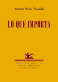 LO QUE IMPORTA de RIVERO TARAVILLO, ANTONIO 