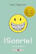 SONRIE! de TELGEMEIER, RAINA 