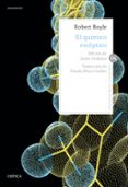 EL QUIMICO ESCEPTICO di BOYLE, ROBERT 