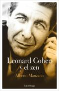 LEONARD COHEN Y EL ZEN de MANZANO, ALBERTO 