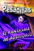 PESADILLAS 27: EL FANTASMA DEL AUDITORIO di STINE, R.L. 