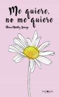 ME QUIERE, NO ME QUIERE di MARTINEZ BURRIEZA, HELENA 