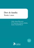 DRET DE FAMLIA. TEORIA I CASOS di ARNAU RAVENTOS, LIDIA 