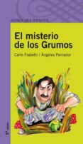 EL MISTERIO DE LOS GRUMOS de FRABETTI, CARLO 