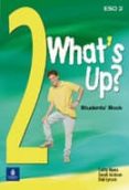 WHAT S UP 2: STUDENT S FILE (CASTELLANO) (2º ESO) de JACKSON, SARAH 