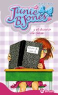 JUNIE B JONES Y EL DIARIO DE CLASE de PARK, BARBARA 