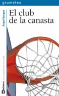 EL CLUB DE LA CANASTA de BURGAS, ANGEL 