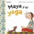 MAYA Y EL YOGA de DUCH, MAMEN 