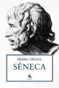 SENECA de GRIMAL, PIERRE 