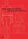 LAS DIMENSIONES HUMANAS EN LOS ESPACIOS INTERIORES de PANERO, JULIUS  ZELNIK, MARTIN 