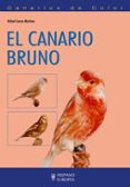 EL CANARIO BRUNO di CUEVAS MARTINEZ, RAFAEL 