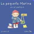 LA PEQUEA MARINA VA AL PARQUE de BIE, LINNE 