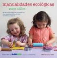 MANUALIDADES ECOLOGICAS di LILLEY, KATE 