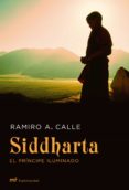 (PE) SIDDHARTA, EL PRINCIPE ILUMINADO de CALLE, RAMIRO 