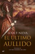 EL ULTIMO AULLIDO di NIEVA, LOLA P. 