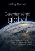 CALENTAMIENTO GLOBAL di BENNET, JEFFREY