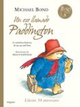 UN OSO LLAMADO PADDINGTON (CARTONE) di BOND, MICHAEL 