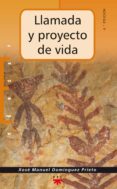 LLAMADA Y PROYECTO DE VIDA de DOMINGUEZ PRIETO, XOSE MANUEL 