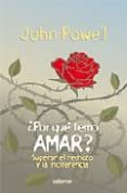 POR QUE TEMO AMAR?: SUPERAR EL RECHAZO Y LA INDIFERENCIA de POWELL, JOHN 