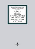 TEORIA Y FUNDAMENTOS DEL DERECHO: PERSPECTIVAS CRITICAS de SORIANO DIAZ, RAMON LUIS 