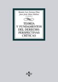 TEORIA Y FUNDAMENTOS DEL DERECHO: PERSPECTIVAS CRITICAS di SORIANO DIAZ, RAMON LUIS 